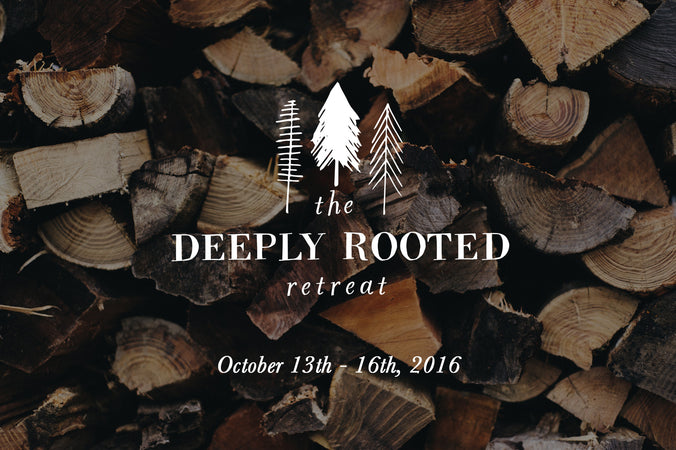 Announcing the Deeply Rooted Retreat